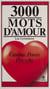 3000 mots d'amour - Citations, pensées, proverbes