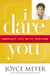 I Dare You - Embrace Life with Passion