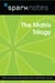 The Matrix Trilogy (SparkNotes Film Guide)