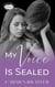 My Voice Is Sealed - Sealed With a Kiss, #9