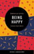 Being Happy- Embrace Joy Within