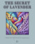 The Secret of Lavender: Bilingual French-English Stories for French Language Learners