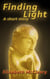 Finding Light: a short story