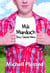 Mik Murdoch Boy Superhero - Mik Murdoch, #1