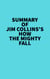 Summary of Jim Collins's How The Mighty Fall