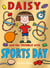 Daisy and the Trouble with Sports Day