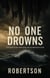 No One Drowns