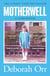 Motherwell - The moving memoir of growing up in 60s and 70s working class Scotland