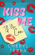 Kiss Me If You Can - The If You Can Series, #1