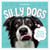 Silly Dogs - A Ridiculous Collection of the World's Goofiest Dogs and Most Relatable Memes