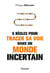 Tracer sa voie dans l'incertitude - Les 8 règles de votre création ultime