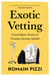 Exotic Vetting - What Treating Wild Animals Teaches You About Their Lives