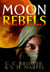 Moon Rebels - The Hooman Saga