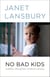 No Bad Kids - Toddler Discipline Without Shame