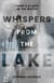 Whispers From the Lake