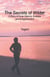 The Secrets of Wilder - A Story of Inner Silence, Ecstasy and Enlightenment - AYP Enlightenment Series, #0