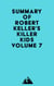 Summary of Robert Keller's Killer Kids Volume 7