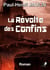 La Révolte des Confins - Roman