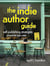 The Indie Author Guide - Self-Publishing Strategies Anyone Can Use