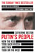 Putin’s People - How the KGB Took Back Russia and then Took on the West