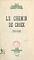 Le chemin de croix - 1939-1940