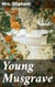 Young Musgrave - Love, Betrayal, and Moral Dilemmas in Victorian England