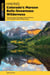 Hiking Colorado's Maroon Bells-Snowmass Wilderness - Plus the Hunter-Fryingpan, Mount Massive, and Collegiate Peaks Wildernesses