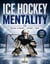 Ice Hockey Mentality