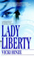 Lady Liberty - A Novel