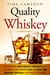 Quality Whiskey: Recognizing High-Quality Whiskeys of the World and Making Easy, Classic and Modern Cocktails for Every Occasion - Winter Cocktails & Whiskey