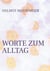 Worte zum Alltag - Gedichte in Resonanz mit dem Erleben von Alltagen
