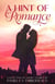 A Hint of Romance