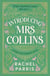 Introducing Mrs Collins - A Pride and Prejudice sequel telling the story of what Charlotte Lucas did next....