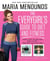 The EveryGirl's Guide to Diet and Fitness - How I Lost 40 lbs and Kept It Off-And How You Can Too!