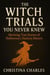 The Witch Trials You Never Knew: Shocking True Stories of Halloween’s Darkest History