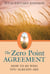 The Zero Point Agreement - How to Be Who You Already Are