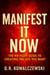Manifest It Now: The No-Fluff Guide to Creating the Life You Want write this book - Money Matters
