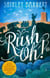 Rush Oh!