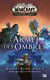 World of WarCraft: L'Armée des ombres