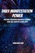 Daily Manifestation Power! Discover Foolproof Principles To Enable Your 365 Greatest-Desire Days