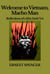 Welcome to Vietnam, Macho Man - Reflections of a Khe Sahn Vet - Macho Man, #1