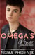 Omega's Power - Irresistible Omegas, #8