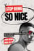 Stop Being So Nice - How to Set Boundaries,  Overcome People-Pleasing, and Live Authentically - Stop Being So Nice!, #1