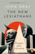 The New Leviathans - Thoughts After Liberalism