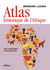 Atlas historique de l'Afrique - Des origines à nos jours