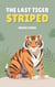 The Last Tiger Striped - Creative Garden, #1