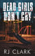 Dead Girls Don't Cry (Staycation Series Book 1.5) - Staycation, #1.5