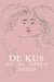 De kus Die De Lippen Sneed”