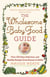 The Wholesome Baby Food Guide - Over 150 Easy, Delicious, and Healthy Recipes from Purees to Solids