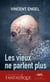 Les vieux ne parlent plus - Roman dystopique